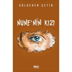 Nune`nin Kızı - Gülderen Çetin