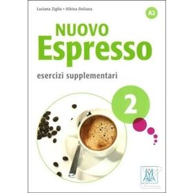 Nuovo Espresso 2 - Esercizi Supplementari - Luciana Ziglio Albina Doliana
