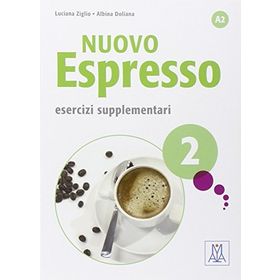 Nuovo Espresso 2 - Esercizi Supplementari - Luciana Ziglio Albina Doliana