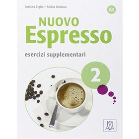 Nuovo Espresso 2 - Esercizi Supplementari - Luciana Ziglio Albina Doliana