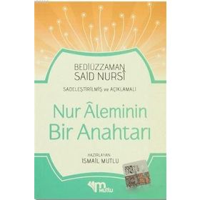 NUR ALEMININ BIR ANAHTARI - BEDİÜZZAMAN SAID NURSI