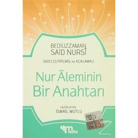 NUR ALEMININ BIR ANAHTARI - BEDİÜZZAMAN SAID NURSI