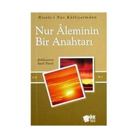 NUR ALEMININ BIR ANAHTARI - BEDİÜZZAMAN SAID NURSI