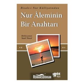 NUR ALEMININ BIR ANAHTARI - BEDİÜZZAMAN SAID NURSI