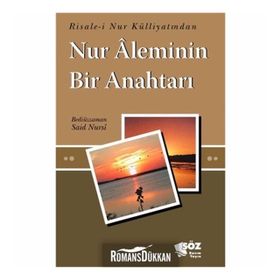 NUR ALEMININ BIR ANAHTARI - BEDİÜZZAMAN SAID NURSI