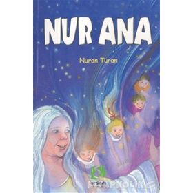 NUR ANA - NURAN TURAN