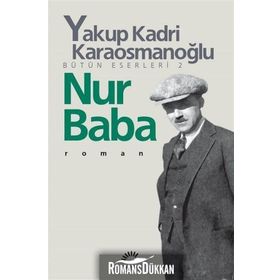 Nur Baba - Yakup Kadri Karaosmanoğlu - İletişim Yayınları