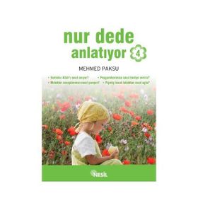 NUR DEDE ANLATIYOR 4 - MEHMED PAKSU