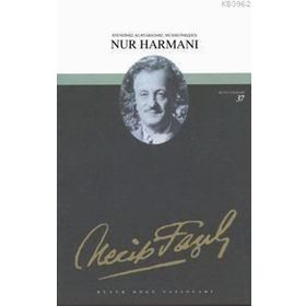 NUR HARMANI (KOD: 31) - NECIP FAZIL KISAKÜREK
