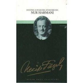 NUR HARMANI (KOD: 31) - NECIP FAZIL KISAKÜREK