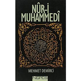 NUR-I MUHAMMEDI - MEHMET DEMIRCI (ISBN:9786055902407)