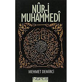 NUR-I MUHAMMEDI - MEHMET DEMIRCI (ISBN:9786055902407)