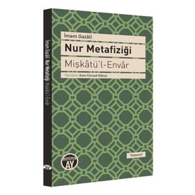 Nur Metafiziği - imami gazali