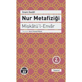 Nur Metafiziği - imami gazali