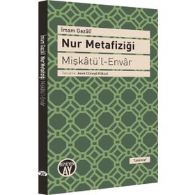 Nur Metafiziği - imami gazali
