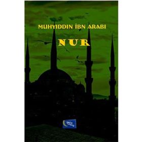 Nur - Muhyiddin İbni Arabi