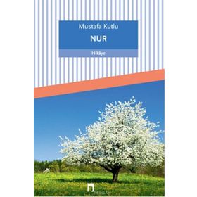 Nur - Mustafa Kutlu