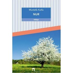 Nur - Mustafa Kutlu