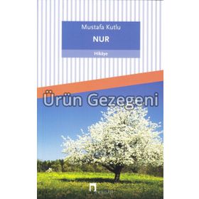 Nur - Mustafa Kutlu