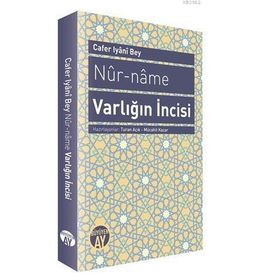 NUR-NAME VARLIĞIN İNCISI - CAFER IYANI BEY