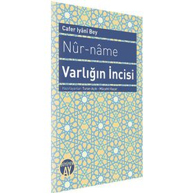 NUR-NAME VARLIĞIN İNCISI - CAFER IYANI BEY