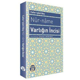 NUR-NAME VARLIĞIN İNCISI - CAFER IYANI BEY