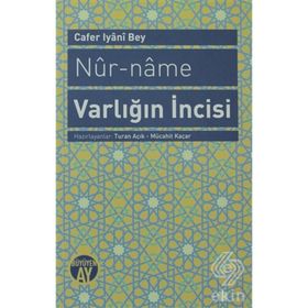 NUR-NAME VARLIĞIN İNCISI - CAFER IYANI BEY