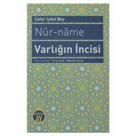 NUR-NAME VARLIĞIN İNCISI - CAFER IYANI BEY