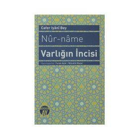NUR-NAME VARLIĞIN İNCISI - CAFER IYANI BEY