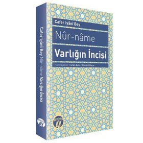 NUR-NAME VARLIĞIN İNCISI - CAFER IYANI BEY