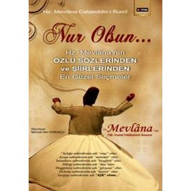 NUR OLSUN - MEVLÂNÂ CELÂLEDDÎN-I RÛMÎ