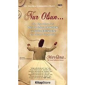 NUR OLSUN - MEVLÂNÂ CELÂLEDDÎN-I RÛMÎ