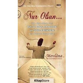 NUR OLSUN - MEVLÂNÂ CELÂLEDDÎN-I RÛMÎ