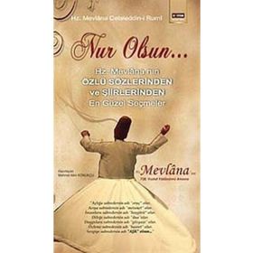 NUR OLSUN - MEVLÂNÂ CELÂLEDDÎN-I RÛMÎ
