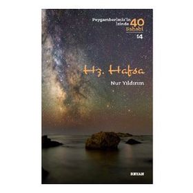 Nur Yıldırım - Hz. Hafsa Peygamberimiz'in İzinde 40 Sahabi/14