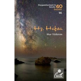 Nur Yıldırım - Hz. Hafsa Peygamberimiz'in İzinde 40 Sahabi/14