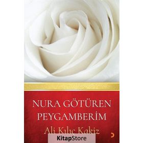 Nura Götüren Peygamberim - Ali Kılıç Kakiz