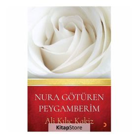 Nura Götüren Peygamberim - Ali Kılıç Kakiz