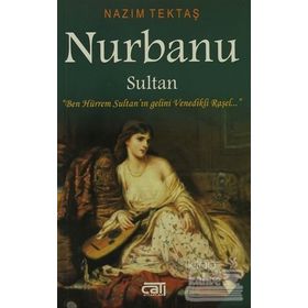 Nurbanu Sultan - Mehmet Şafak Ergün