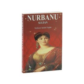 Nurbanu Sultan - Mehmet Şafak Ergün