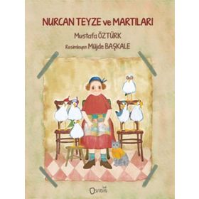 Nurcan Teyze Ve Martıları - Mustafa Öztürk