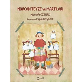 Nurcan Teyze Ve Martıları - Mustafa Öztürk