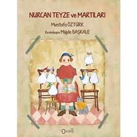 Nurcan Teyze Ve Martıları - Mustafa Öztürk