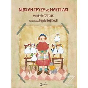 Nurcan Teyze Ve Martıları - Mustafa Öztürk