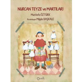 Nurcan Teyze Ve Martıları - Mustafa Öztürk