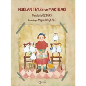 Nurcan Teyze Ve Martıları - Mustafa Öztürk