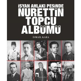 Nurettin Topçu Albümü - İsmail Kara