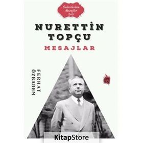 Nurettin Topçu Mesajlar - Ferhat Özbadem