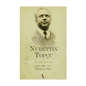 Nurettin Topçu ve İrade Davası - Muhammed İrğat