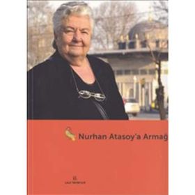 Nurhan Atasoy’a Armağan - M. Baha Tanman